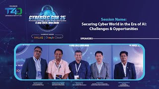 #T4DExclusive:#T4DCYBERSECCON25: Panel on Cyber Security in AI Age