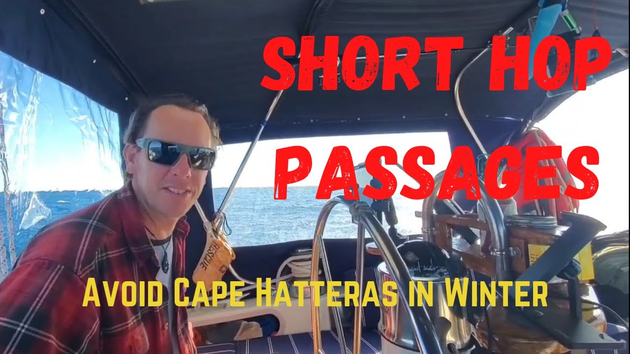 Short Hop Passages to AVOID Cape Hatteras in Winter