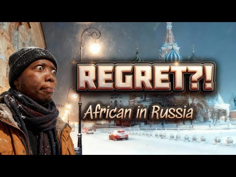 I Moved to Russia as an African—Do I Regret It? My HONEST Experience.