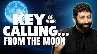 Key Of Your Calling    From The Moon  Jonathan Cahn Sermon