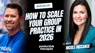 How To Scale Your Group Practice in 2026 ft. Nicole McCance Wealth
