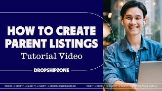 How to Create Parent Listings (for Supplier Portal)