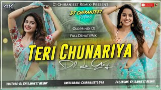 Download Lagu Teri Chunariya Dil Le Gayi || Old Hindi Dj Song || Full Dehati Mix || Dj Chiranjeet Remix MP3