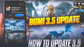 FINALLY 😍 Bgmi 3.5 Update Download | How to Update Bgmi 3.5 | Bgmi 3.5 Update Not Showing