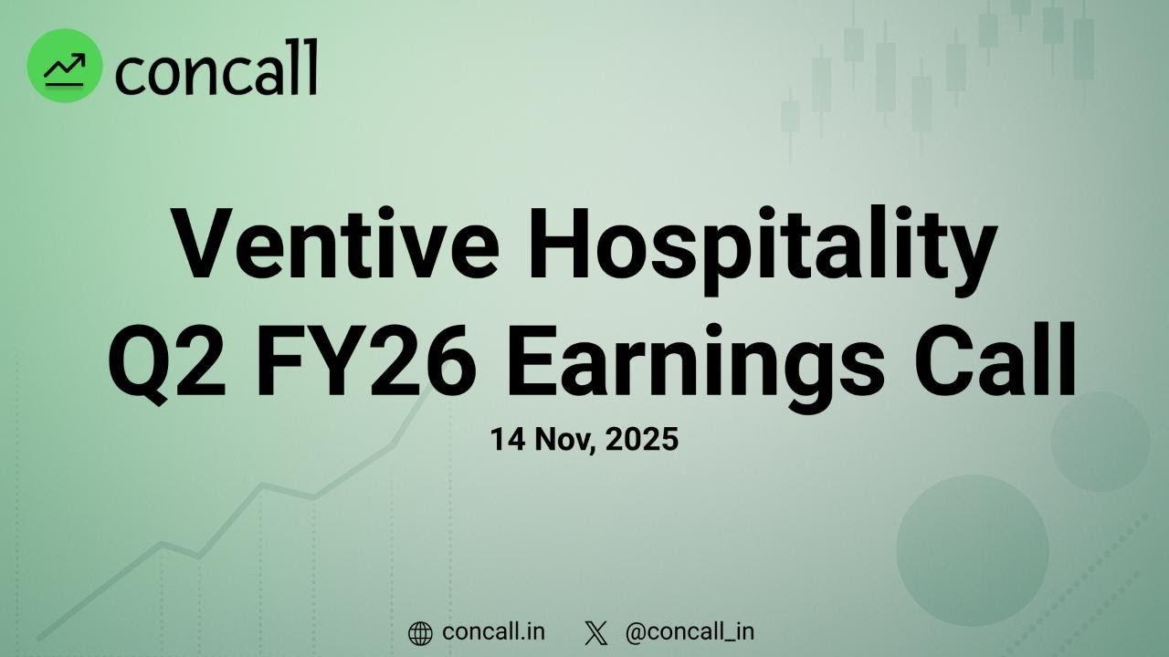 Ventive Hospitality Q2 FY26 Earnings Conference Call | Concall.in