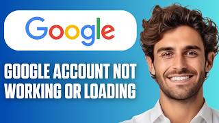 Details How To Fix Google Account Not Working Or Loading (Full Guide 2026) Guide