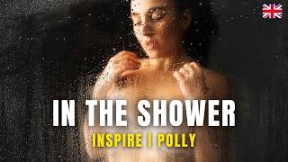 In The Shower With Polly Inspire Series Sensual Boudoir Shoot