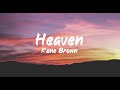 Kane Brown - Heaven (Lyrics) | BUGG Lyrics