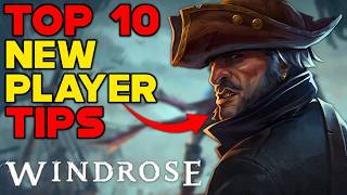 TOP 10 TIPS FOR NEW PLAYERS In WINDROSE