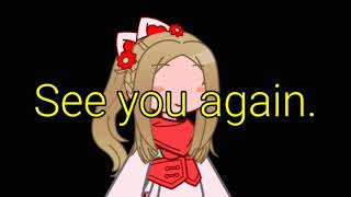 See You Again Tbhkjshk Yako Gacha Club