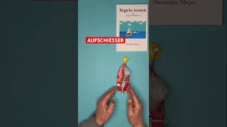 ⛵️ Der Aufschießer | Segelkurs | Segeln lernen