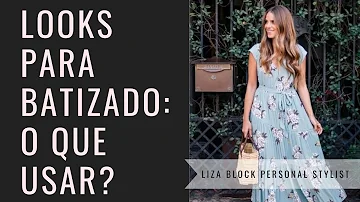 O que vestir para ir a um batizado?