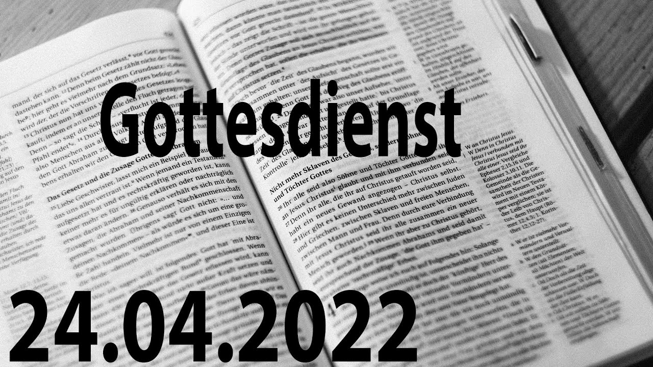 🔴 LIVE - Gottesdienst am 24.04.2022 - YouTube