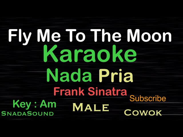 Fly Me To The Moon - Frank Sinatra-Karaoke nada Pria-Male-Laki-laki-Cowok@ucokku class=