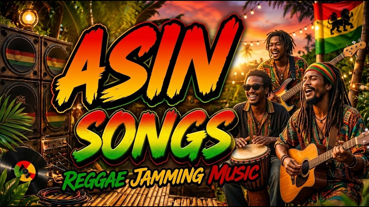 ASIN Songs Greatest Hits Reggae - Chill Vibes for Relaxing Days - YouTube