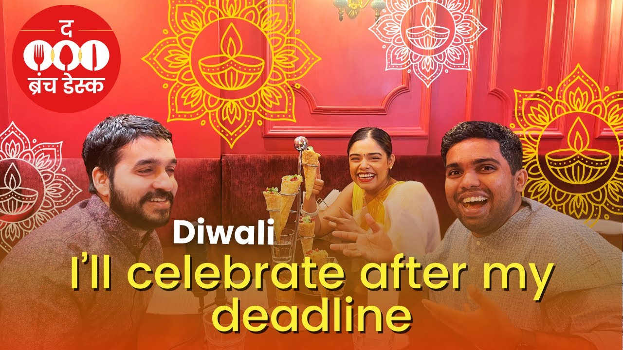 DIWALI: I'll celebrate after my deadline | The Brunch Desk