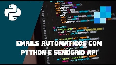 Enviando Emails Automáticos com Python + API