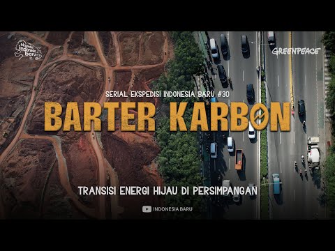 BARTER KARBON - Ekspedisi Indonesia Baru #30