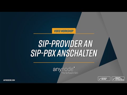 anynode 07 - SIP Provider an SIP PBX anschalten