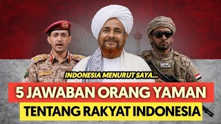CURIOUS! Turns out this is what the people of YEMEN say about INDONESIA CURIOUS! Turns out this is what the people of YEMEN say about INDONESIA
