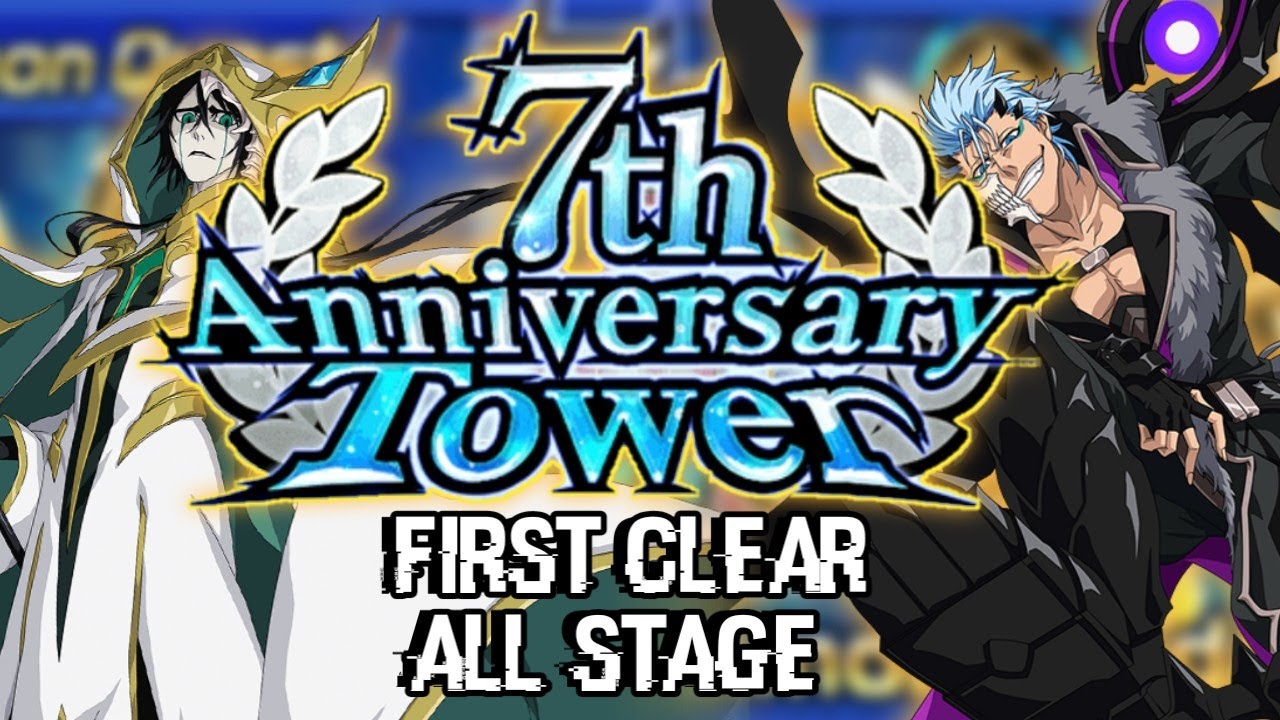 7th Anniversary Tower : r/BleachBraveSouls