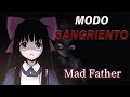 MAD FATHER - MODO SANGRIENTO + MODO IF + FINAL MALO 2