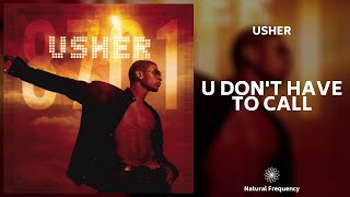 Usher - U Don't Have To Call (432Hz)