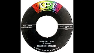CLARENCE SAMUELS & GROUP  WITHOUT YOU