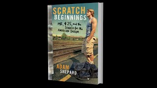 Adam Shepard, SCRATCH BEGINNINGS