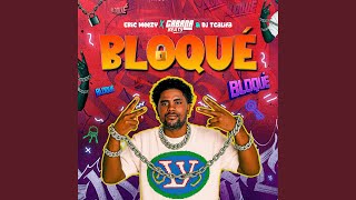 Bloqué (feat. Dj Tcalifa) - Eric Meezy, Gabana Beats