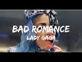 Lady Gaga -  Bad Romance (Lyrics)