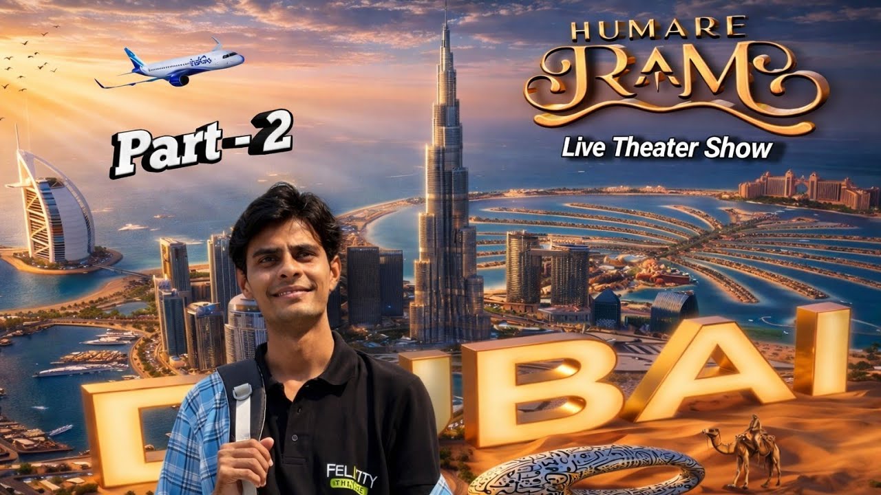 Burj Khalifa dekh liya | Humare ram live theatre show in dubai | Dubai vlog | Gaurav Pal gpsvlogger