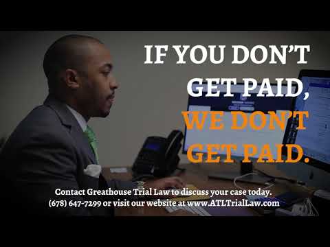 Greathouse Trial Law - Atlanta Personal Injury Lawyers | If You Don't Get Paid We Don't Get Paid