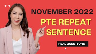 November 2022 Repeat Sentence Prediction - Real PTE Exam Memories