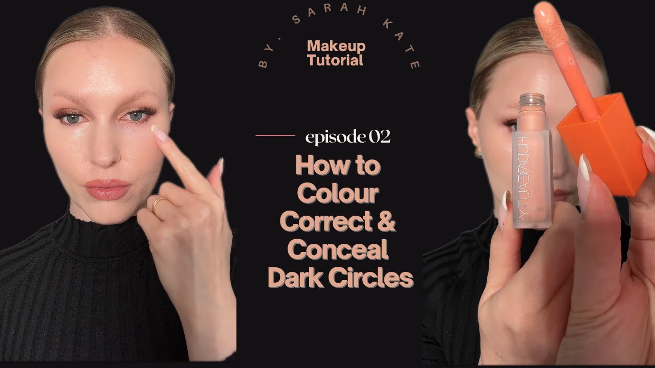 How to Colour Correct & Conceal Dark Circles 