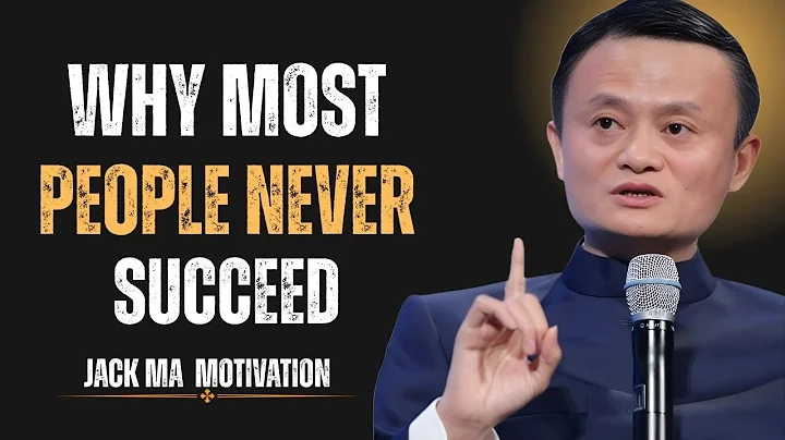 Why Most People Never Succeed – The Harsh Truth | Jack Ma Motivational Speech