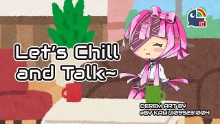 【Freetalk】Let's just chill (EN Stream)【 NIJISANJI | Derem Kado 】