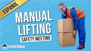 Safety Meeting on Manual Lifting in Spanish
