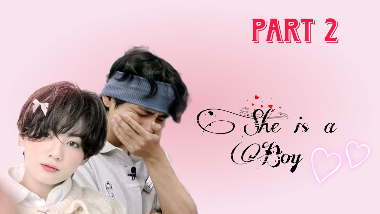 //🎀𝗦𝗛𝗘 𝗜𝗦 𝗔 𝗕𝗢𝗬🥴//𝗣𝗮𝗿𝘁 𝟮//𝗕𝗟//𝗖𝗢𝗠𝗘𝗗𝗬//𝗧𝗔𝗘𝗞𝗢𝗢𝗞//