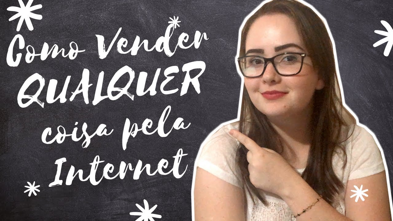 4 Dicas Essenciais Para Vender Qualquer Coisa Na Internet l Denise ...