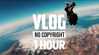 [1 Hour] - Sainntset - Flying (Vlog No Copyright Music)