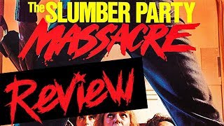 Slumber Party Massacre - 80s Horror Movie Review