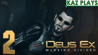 DEUS EX: MANKIND DIVIDED #2 ◄KAZ► Jensen Is Back @Kazther