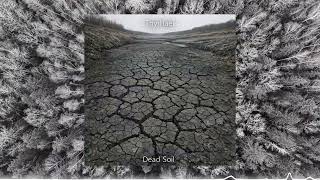 Thyrhael - Dead Soil [UK Steppers / Deep Dubstep]