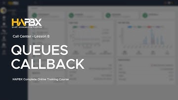 HAPBX Queue Callback Install Configure & Report | HAPBX - Business Voip & Cloud Pbx