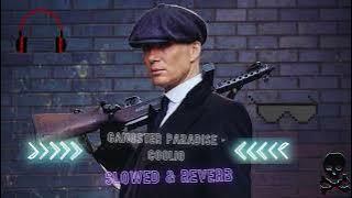 Gangster Paradise - Coolio | Slowed & Reverb |@NgEDITS21  | Peaky Blinder |Trending Attitude