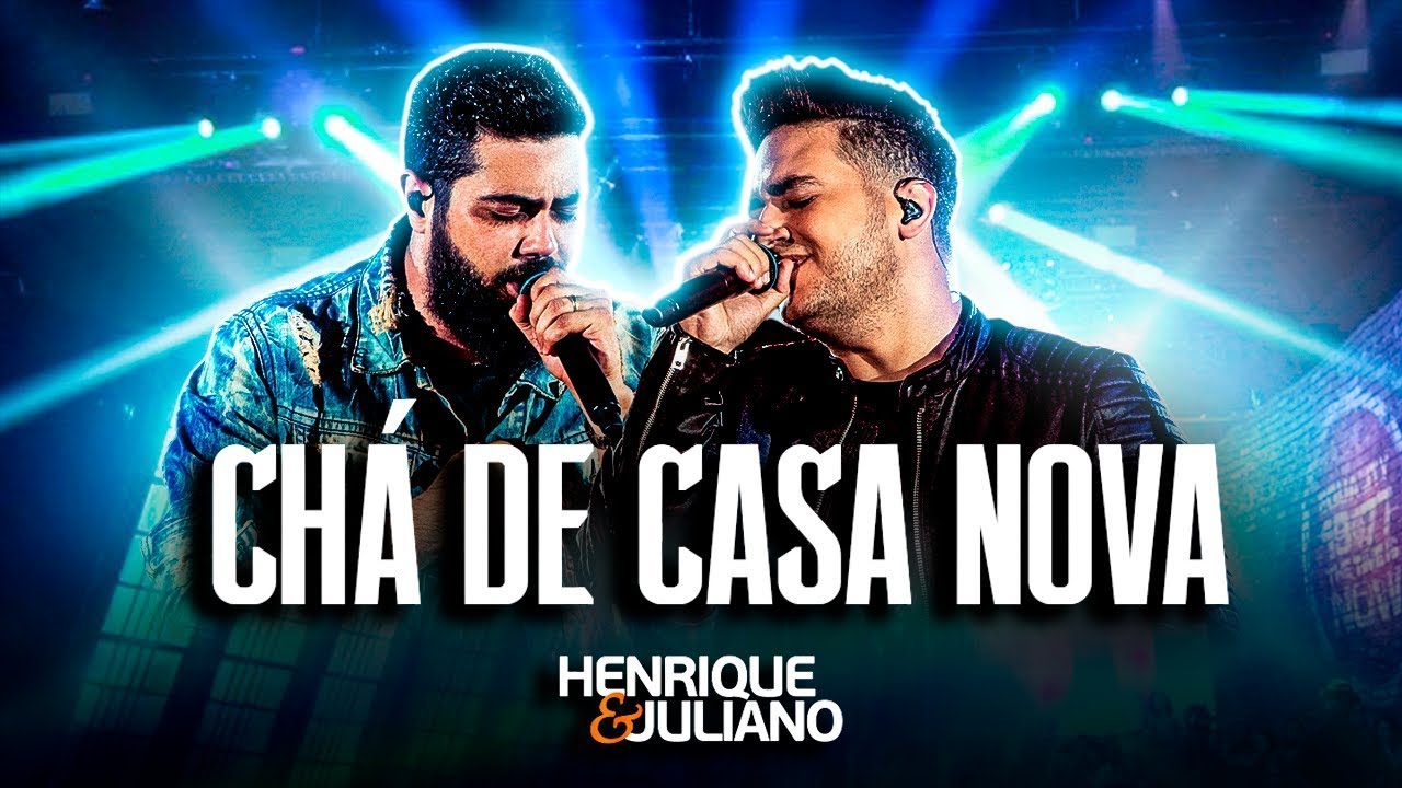 🎧💔 HENRIQUE E JULIANO ((CHÁ DE CASA NOVA)) SUA MÚSICA PREFERIDA # ...