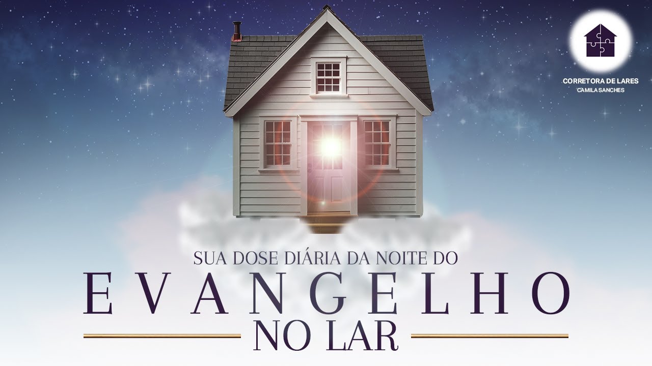 EVANGELHO NO LAR - NOITE - LEITURA 932