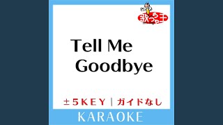 Tell Me Goodbye(ガイド無しカラオケ) -2Key[原曲歌手:BIGBANG] - YouTube