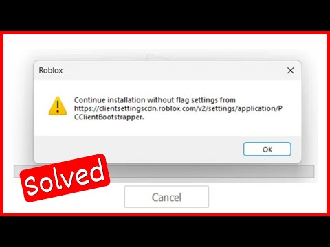 How To Fix Continue Installation Without Flag Settings From Roblox Error Windows 11/10/7 @Teconz